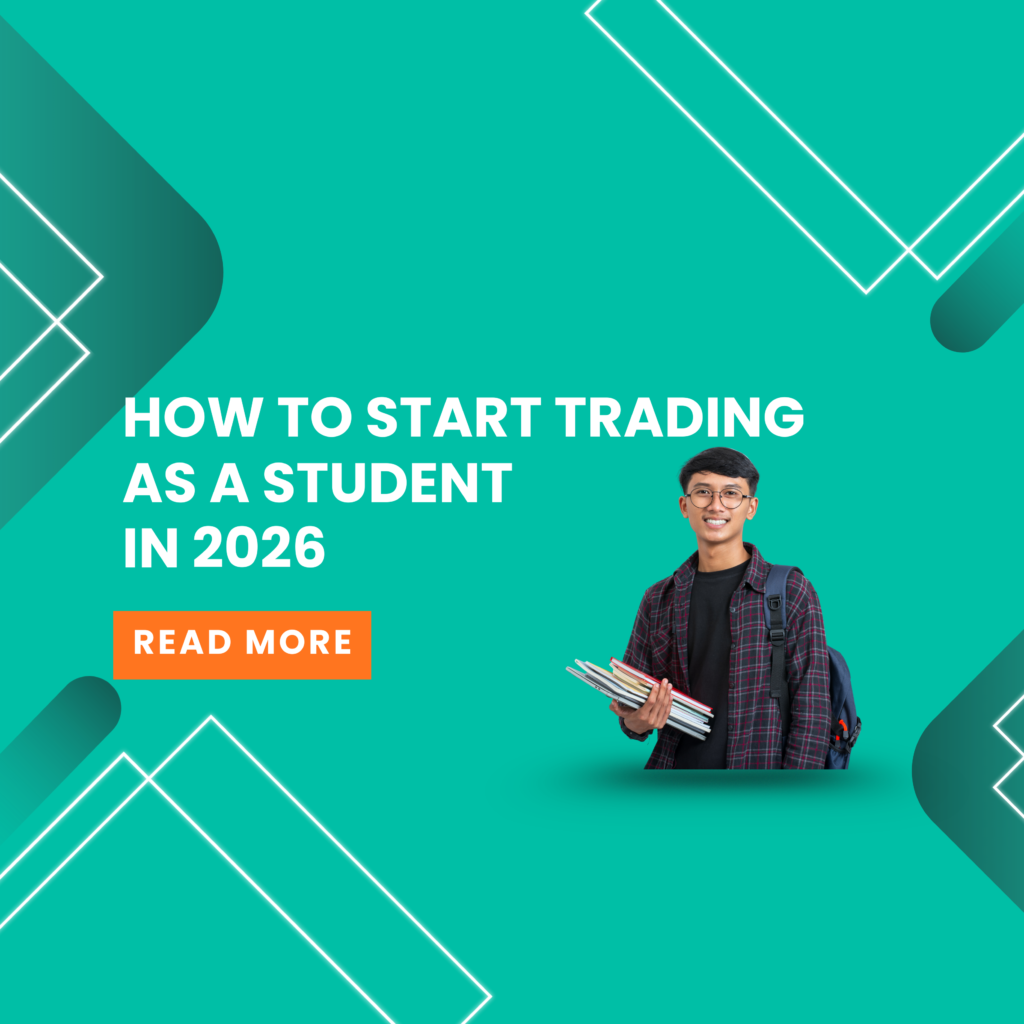 How to Start Trading as a Student in 2026